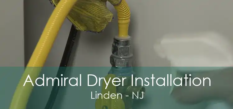 Admiral Dryer Installation Linden - NJ