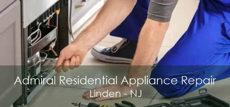 Admiral Residential Appliance Repair Linden - NJ