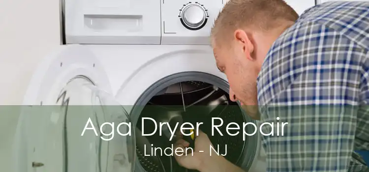 Aga Dryer Repair Linden - NJ