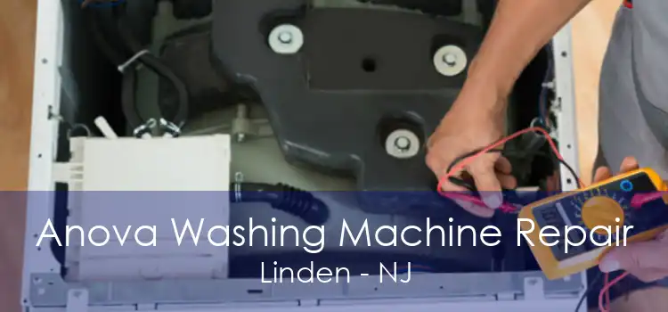 Anova Washing Machine Repair Linden - NJ