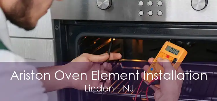 Ariston Oven Element Installation Linden - NJ