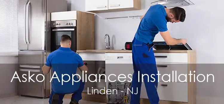 Asko Appliances Installation Linden - NJ