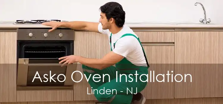 Asko Oven Installation Linden - NJ