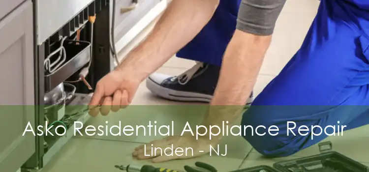 Asko Residential Appliance Repair Linden - NJ
