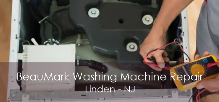 BeauMark Washing Machine Repair Linden - NJ