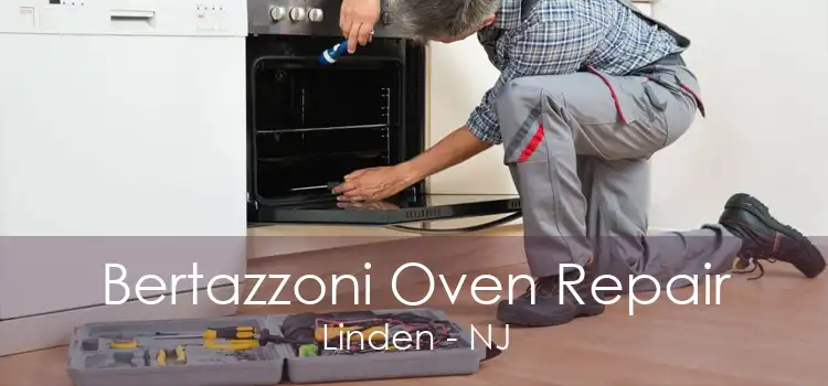 Bertazzoni Oven Repair Linden - NJ