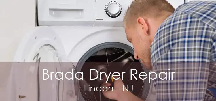Brada Dryer Repair Linden - NJ