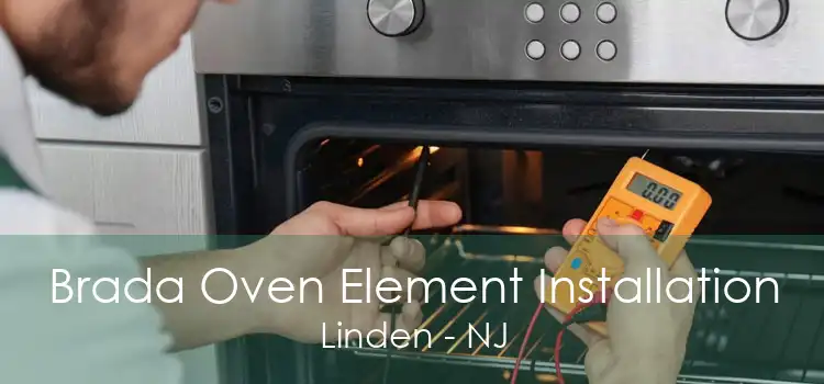 Brada Oven Element Installation Linden - NJ