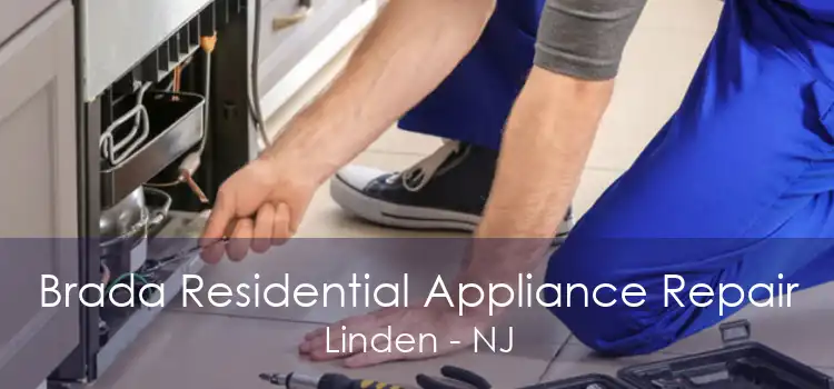 Brada Residential Appliance Repair Linden - NJ