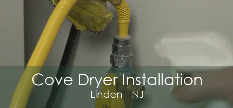 Cove Dryer Installation Linden - NJ