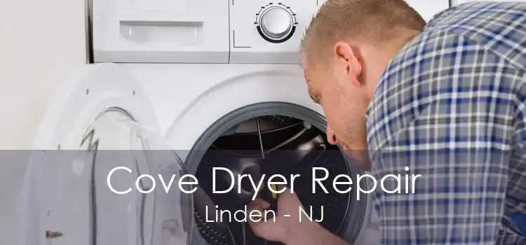 Cove Dryer Repair Linden - NJ
