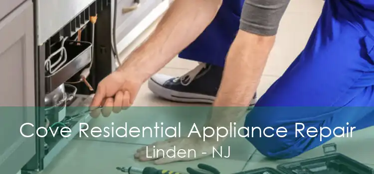Cove Residential Appliance Repair Linden - NJ