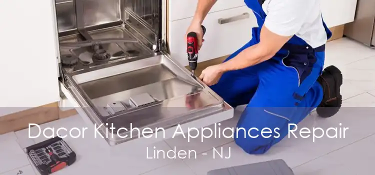 Dacor Kitchen Appliances Repair Linden - NJ
