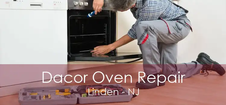 Dacor Oven Repair Linden - NJ