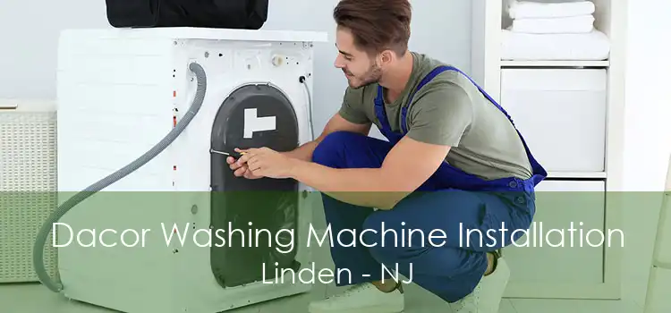 Dacor Washing Machine Installation Linden - NJ