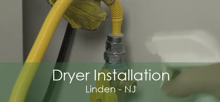 Dryer Installation Linden - NJ
