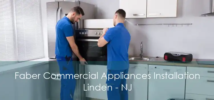Faber Commercial Appliances Installation Linden - NJ