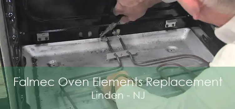 Falmec Oven Elements Replacement Linden - NJ