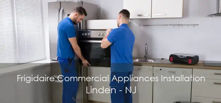 Frigidaire Commercial Appliances Installation Linden - NJ