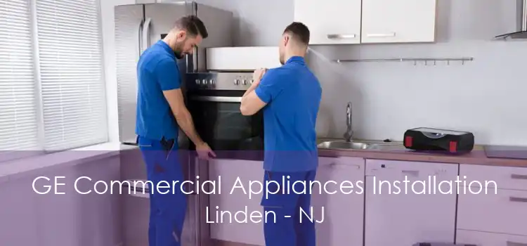 GE Commercial Appliances Installation Linden - NJ