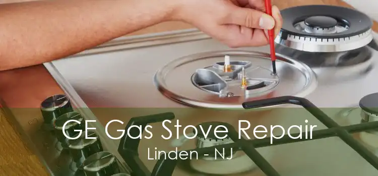 GE Gas Stove Repair Linden - NJ