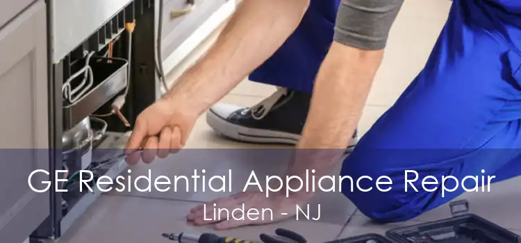 GE Residential Appliance Repair Linden - NJ