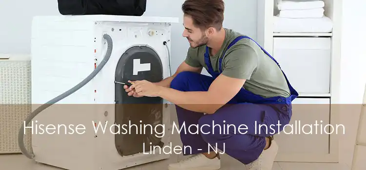 Hisense Washing Machine Installation Linden - NJ