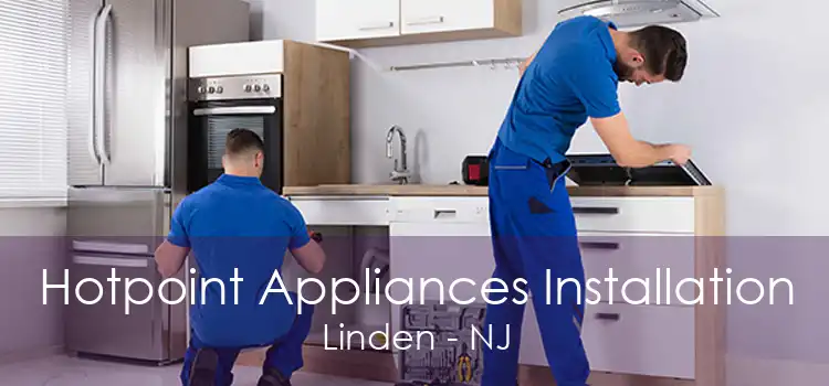 Hotpoint Appliances Installation Linden - NJ