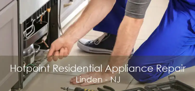 Hotpoint Residential Appliance Repair Linden - NJ