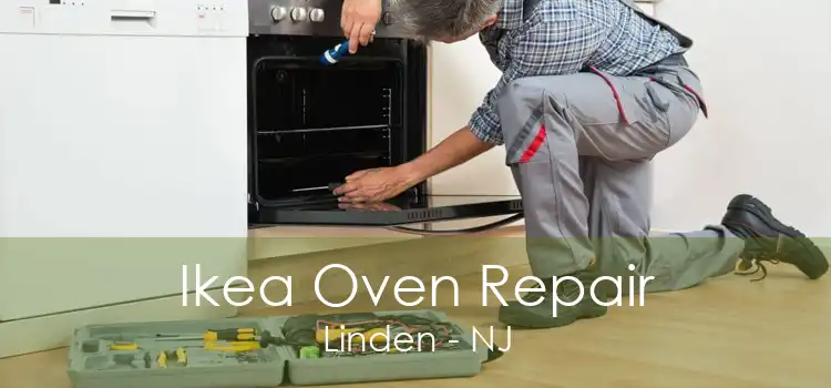 Ikea Oven Repair Linden - NJ