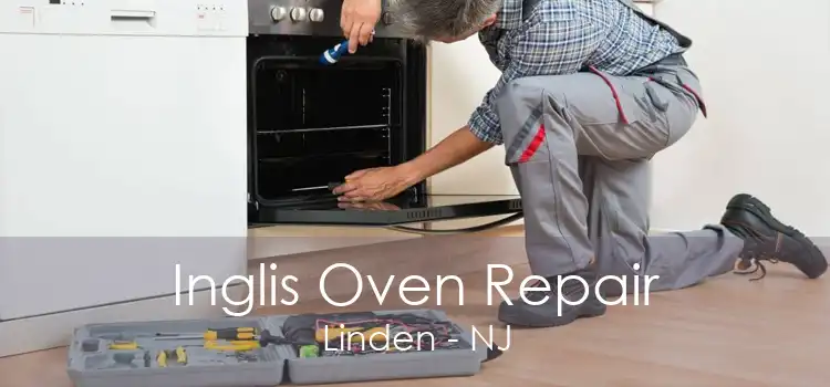 Inglis Oven Repair Linden - NJ