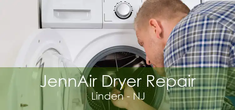 JennAir Dryer Repair Linden - NJ