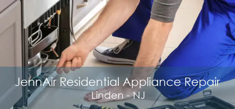 JennAir Residential Appliance Repair Linden - NJ