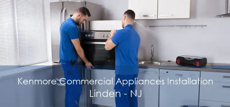 Kenmore Commercial Appliances Installation Linden - NJ