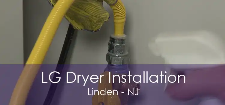 LG Dryer Installation Linden - NJ