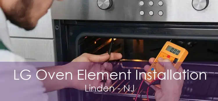 LG Oven Element Installation Linden - NJ