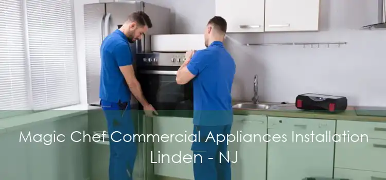 Magic Chef Commercial Appliances Installation Linden - NJ