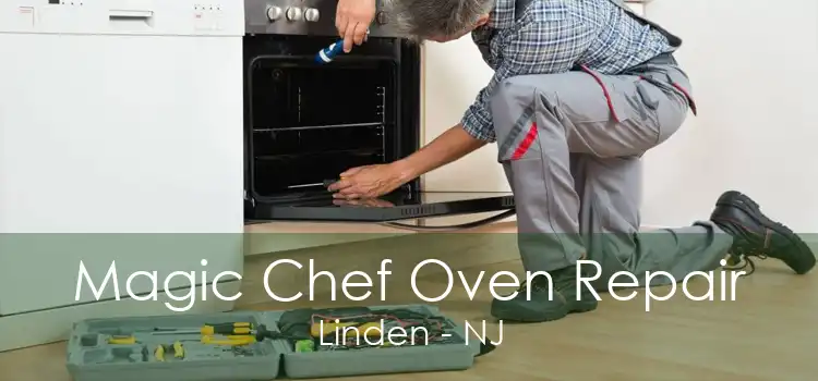 Magic Chef Oven Repair Linden - NJ