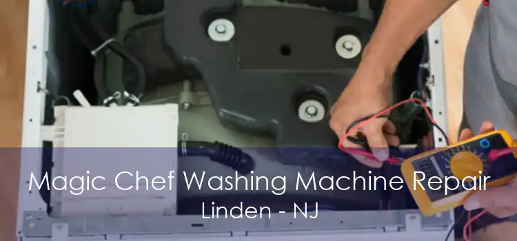 Magic Chef Washing Machine Repair Linden - NJ