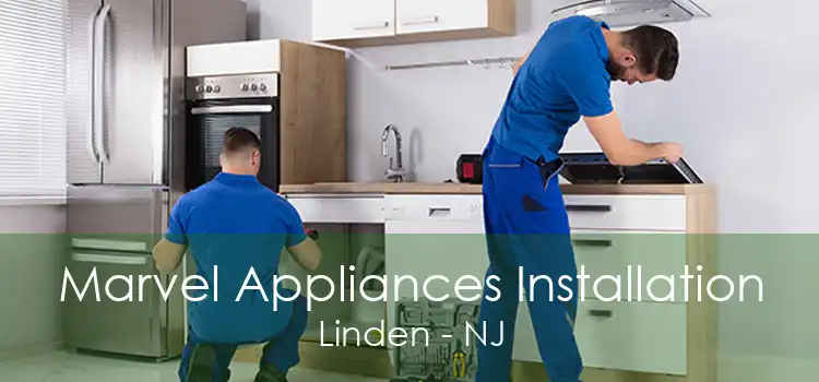 Marvel Appliances Installation Linden - NJ
