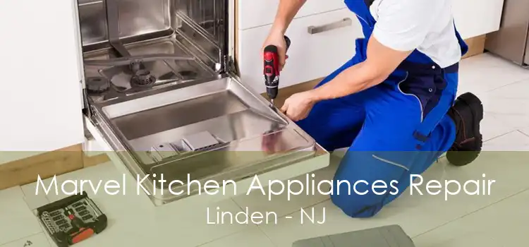 Marvel Kitchen Appliances Repair Linden - NJ