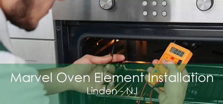 Marvel Oven Element Installation Linden - NJ