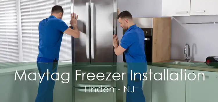Maytag Freezer Installation Linden - NJ