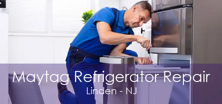 Maytag Refrigerator Repair Linden - NJ