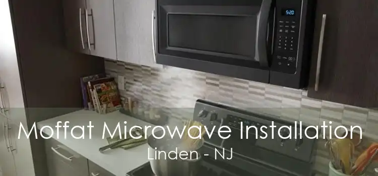 Moffat Microwave Installation Linden - NJ