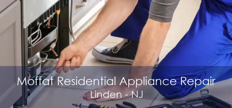 Moffat Residential Appliance Repair Linden - NJ