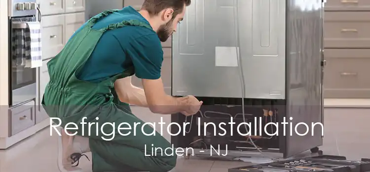 Refrigerator Installation Linden - NJ