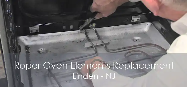 Roper Oven Elements Replacement Linden - NJ