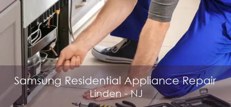 Samsung Residential Appliance Repair Linden - NJ
