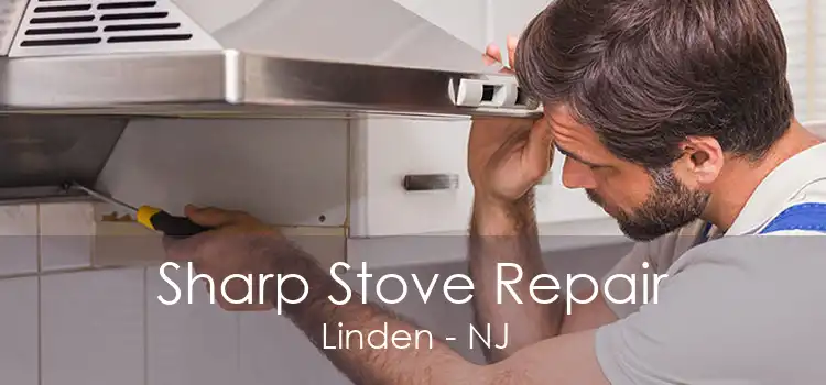 Sharp Stove Repair Linden - NJ